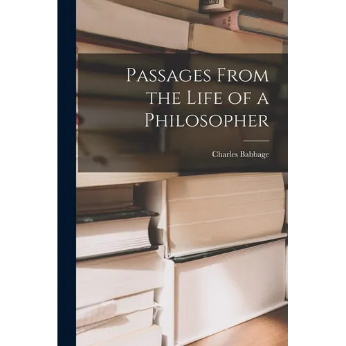 Passages From the Life of a Philosopher