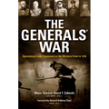 The Generals' War: Operational Level Command on the Western Front in 1918