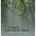 A Forest of Life Giving Trees: 31-Day Prayer Guide to Live a Fruitful Life