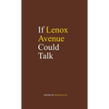 If Lenox Avenue Could Talk