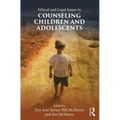 Ethical and Legal Issues in Counseling Children and Adolescents