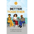 Publish Her Anthology: Better Together