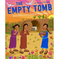 The Empty Tomb: A Story of Easter