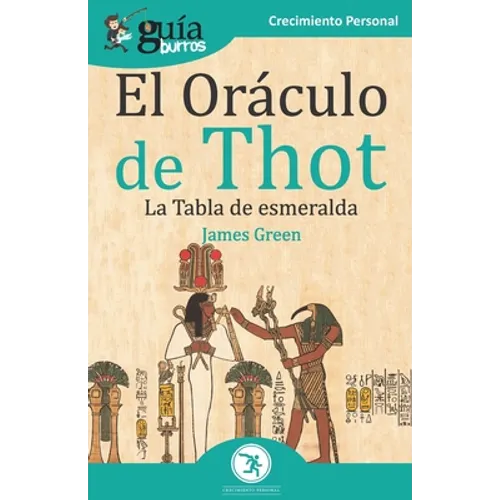 GuíaBurros El Oráculo de Thot: La Tabla de esmeralda
