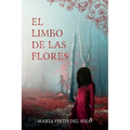 El limbo de las flores: Una novela de misterio y suspense ambientada en el norte de España