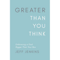 Greater Than You Think