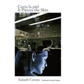 Corta la piel: It Pierces the Skin