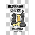 Beginning Chess: The Basics