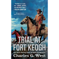 Trial at Fort Keogh