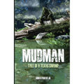 Mudman: Tale of a Texas Swamp