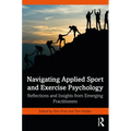 Navigating Applied Sport and Exercise Psychology: Reflections and Insights from Emerging Practitioners