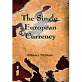 The Single European Currency