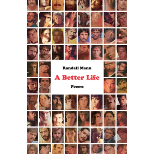 A Better Life: Poems