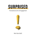 Surprised: The Science & Art of Engagement