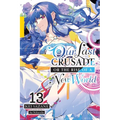 Our Last Crusade or the Rise of a New World, Vol. 13 (Light Novel): Volume 13
