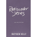 Rediscover Jesus: An Invitation