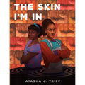 The Skin I'm In