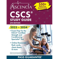 CSCS Study Guide 2023-2024: 550+ Practice Questions, Exam Prep for the NSCA Certified Strength and Conditioning Specialist Test [6th Edition]