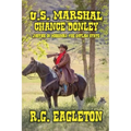 U.S. Marshal Chance Donley - Justice in Missouri -The Outlaw State