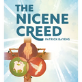 The Nicene Creed: Illustrated for Families
