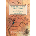 The Trail to Kanjiroba: Rediscovering Earth in an Age of Loss