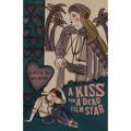 A Kiss for a Dead Film Star and Other Stories