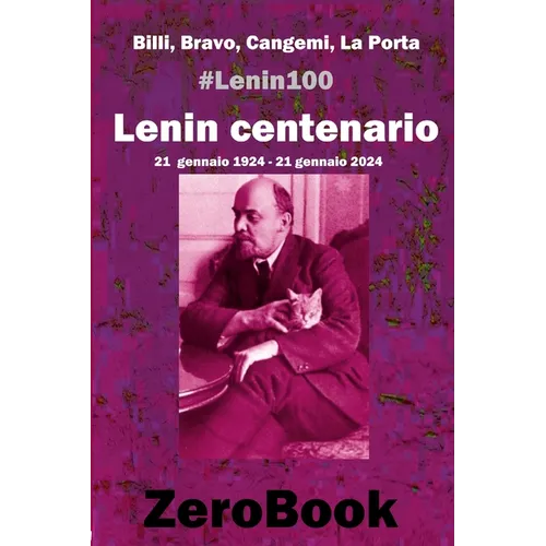 Lenin centenario: #lenin100: 21 gennaio 1924 - 21 gennaio 2024