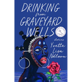 Drinking from Graveyard Wells: Stories
