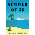 Summer of 38