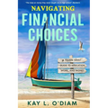 Navigating Financial Choices: A Young Adult Guide to Education, Work, and Money