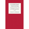 Everyday Freedom: Designing the Framework for a Flourishing Society
