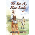 To See A Fine Lady