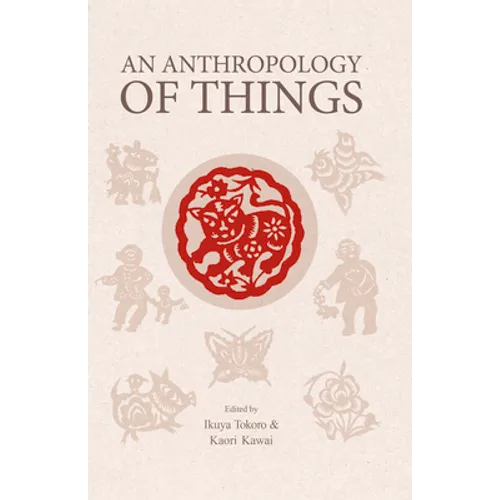 An Anthropology of Things