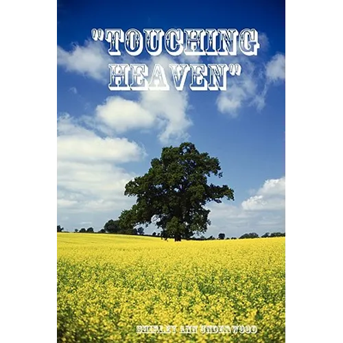 "Touching Heaven"