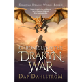 Chronicles of the Drakyn War: Drakonia, Book One