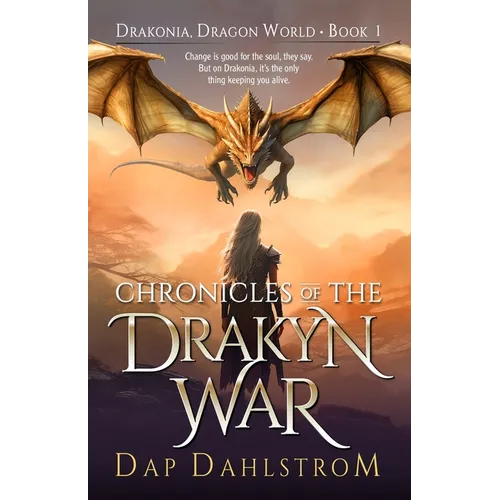 Chronicles of the Drakyn War: Drakonia, Book One