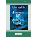 Fourth Dimensional Living in a Three Dimensional World [Standard Large Print 16 Pt Edition]