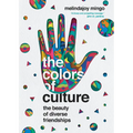The Colors of Culture: The Beauty of Diverse Friendships
