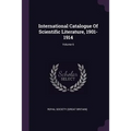 International Catalogue Of Scientific Literature, 1901-1914; Volume 6