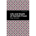 Life and Death of Harriett Frean