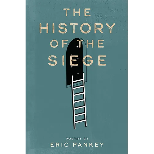 The History of the Siege