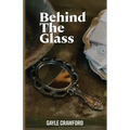 Behind The Glass