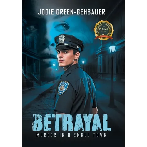 Betrayal: Murder in a Small Town