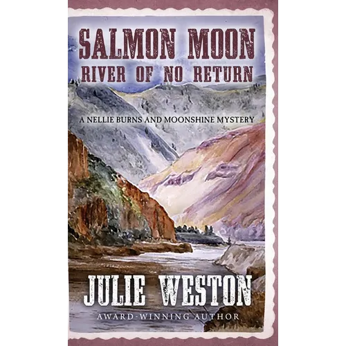 Salmon Moon: River of No Return