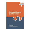 Private Life and Public Order: The Context of Modern Public Policy