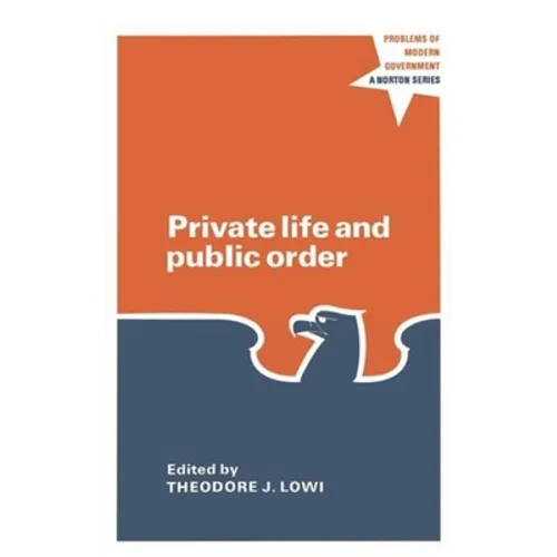 Private Life and Public Order: The Context of Modern Public Policy