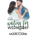 Waiting for Wednesday