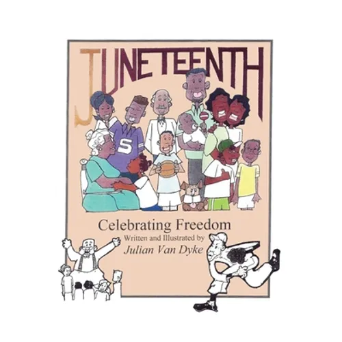 Juneteenth, Celebrating Freedom