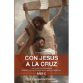 Con Jesús a la Cruz