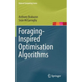 Foraging-Inspired Optimisation Algorithms